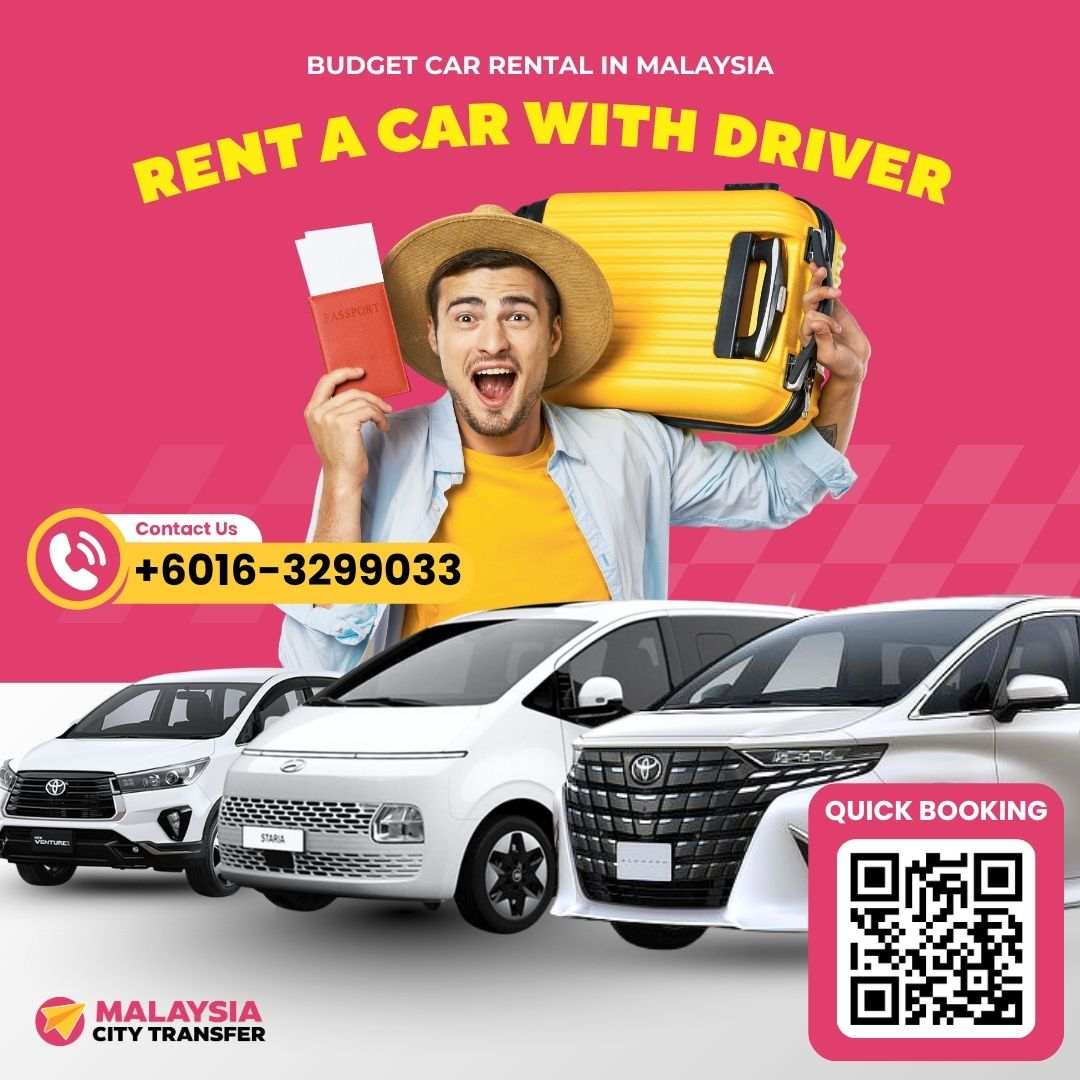 Malaysia City Transfer - Budget Car Rental with Driver In Malaysia